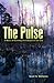 The Pulse (The Pulse #1)