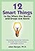 12 Smart Things to Do When the Booze and Drugs Are Gone: Choosing Emotional Sobriety through Self-Awareness and Right Action (Berger 12)