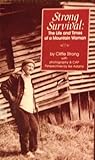 Strong Survival : The Life And Times Of A Mountain Woman