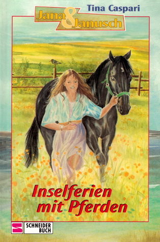 Inselferien mit Pferden (Jana & Janusch, #6)