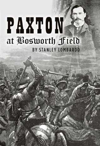 Paxton at Bosworth Field (The Crosstime Adventures of Carter Paxton Book 1)