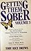 Getting Them Sober Volume 3