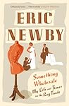 Something Wholesale by Eric Newby