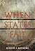 When States Fail: Causes and Consequences