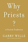 Why Priests?: A F...