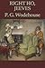 Right Ho, Jeeves (Jeeves, #6)