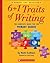 6 + 1 Traits of Writing: The Complete Guide for the Primary Grades (6+1 Traits Of Writing)