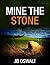 Mine the Stone