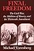 Final Freedom: The Civil War, the Abolition of Slavery, and the Thirteenth Amendment (Cambridge Historical Studies in American Law and Society)