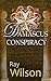 The Damascus Conspiracy by Ray Wilson