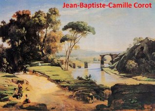 485 Color Paintings of Jean-Baptiste-Camille Corot - French Landscape Painter (July 17, 1796 - February 22, 1875)