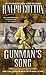 Gunman's Song by Ralph Cotton