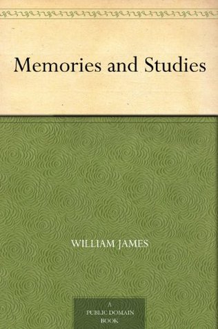 Memories and Studies (Kindle Edition)