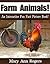 Farm Animals: An Interactive Fun Fact Picture Book! (Amazing Animal Facts Series)