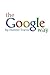 The Google Way: How to Use Google to Do Everything!