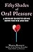 Fifty Shades of Oral Pleasure by Marisa Bennett