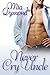 Never Cry Uncle by Mia Dymond
