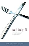 Faithfully Fit: A...
