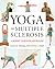 Yoga and Multiple Sclerosis by Loren Martin Fishman