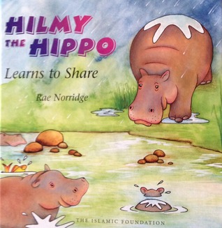 Hilmy the Hippo Learns to Share