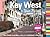 Insiders' Guide: Key West in Your Pocket: Your Guide to an Hour, a Day, or a Weekend in Key West (Insiders' Guide Series)