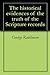 The historical evidences of the truth of the Scripture records