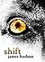 Shift (Wolfsbane Chronicles, Book 1)