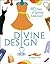 DIVINE DESIGN by Sharla Fritz