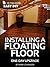 Installing a Floating Floor by Mark Johanson