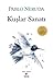 Kuşlar Sanatı by Pablo Neruda