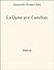 La Dame aux Camélias by Alexandre Dumas fils
