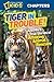 Tiger in Trouble!: and More True Stories of Amazing Animal Rescues (National Geographic Kids)