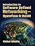 Introduction to Software Defined Networking - OpenFlow & VxLAN