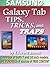 Samsung Galaxy Tab Tips, Tricks, and Traps: A How-To Tutorial for the Samsung Galaxy Tab