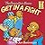 The Berenstain Bears Get in a Fight by Stan Berenstain