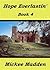 Hope Everlastin': Book 4