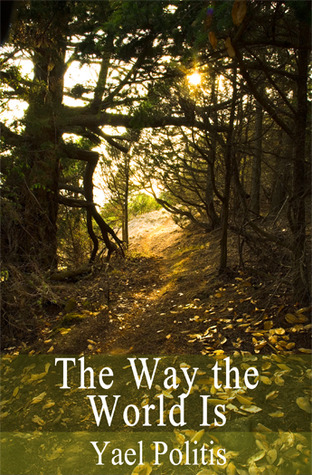 The Way the World Is (The Olivia Series, #2)