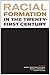 Racial Formation in the Twenty-First Century