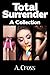 Total Surrender: A Collection
