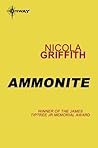 Ammonite by Nicola Griffith
