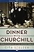 Dinner with Churchill: Policy-Making at the Dinner Table