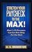 Stretch Your Paycheck to the Max! How Us 99 Percenters Can Get More Bang For Our Buck