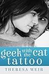 Geek with the Cat Tattoo by Theresa Weir