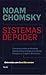 Sistemas de Poder - conversas sobre as revoltas democráticas globais e os novos desafios ao império americano (Brazilian Edition)
