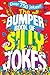The Bumper Book of Very Silly Jokes: Over 750 Laugh Out Loud Jokes!