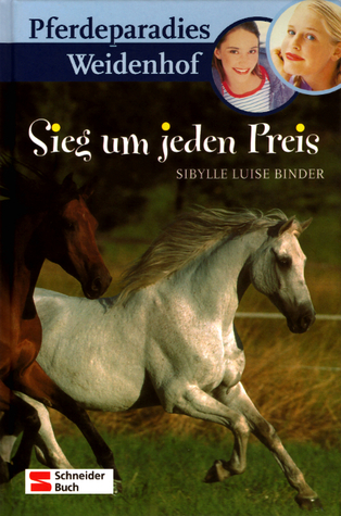 Sieg um jeden Preis (Pferdeparadies Weidenhof, #5)