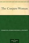 The Conjure Woman