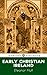 Early Christian Ireland (Epochs of Irish History Book 2)
