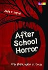 After School Horror by Nana R. Praptini