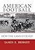American Football: How the Game Evolved